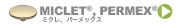MICLET, PERMEX: ミクレ、パーメックス